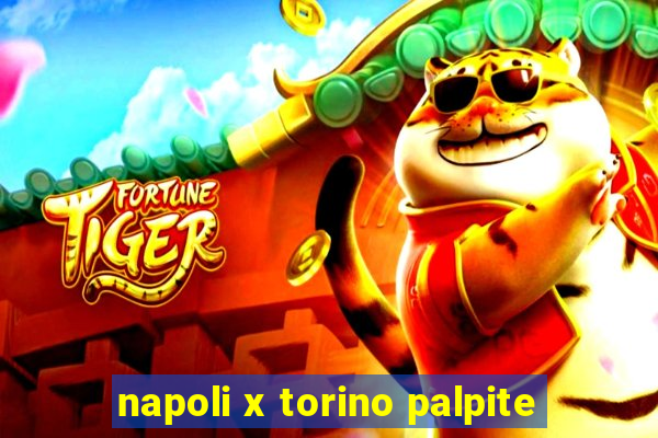 napoli x torino palpite